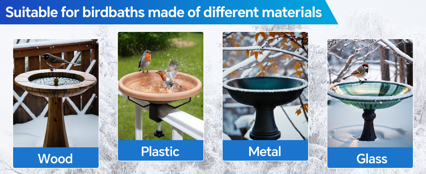 Compatible with Multiple Bird Bath Materials